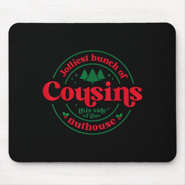 Mousepad Jolliest Cousins This Side Of The Matching Family  (Frente)