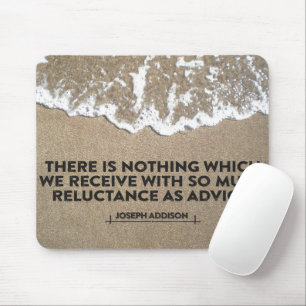 Mousepad Joseph Addison Inspirational Cote "Advice"