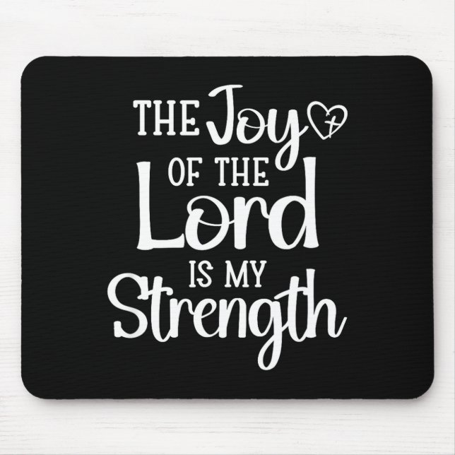 Mousepad Joy Of The Lord Is My Strength  (Frente)