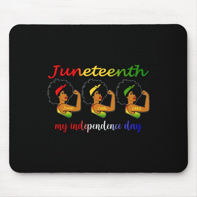 Mousepad Juneteenth é meu dia de independência Mulheres neg (Frente)