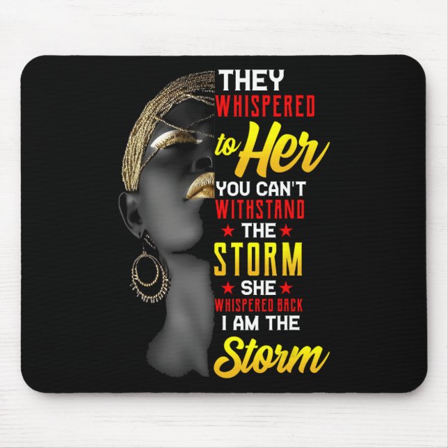 Mousepad Juneteenth Eu Sou A Tempestade Mulheres Negras Mês (Frente)
