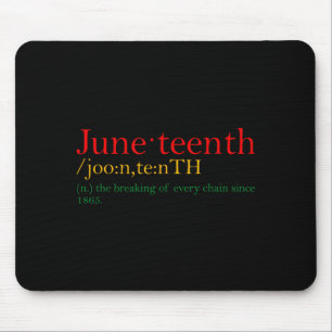 Mousepad Juneteenth quebrando todas as correntes para pesso