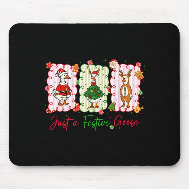 Mousepad Just A Festive Goose Christmas Holiday Funny Silly (Frente)