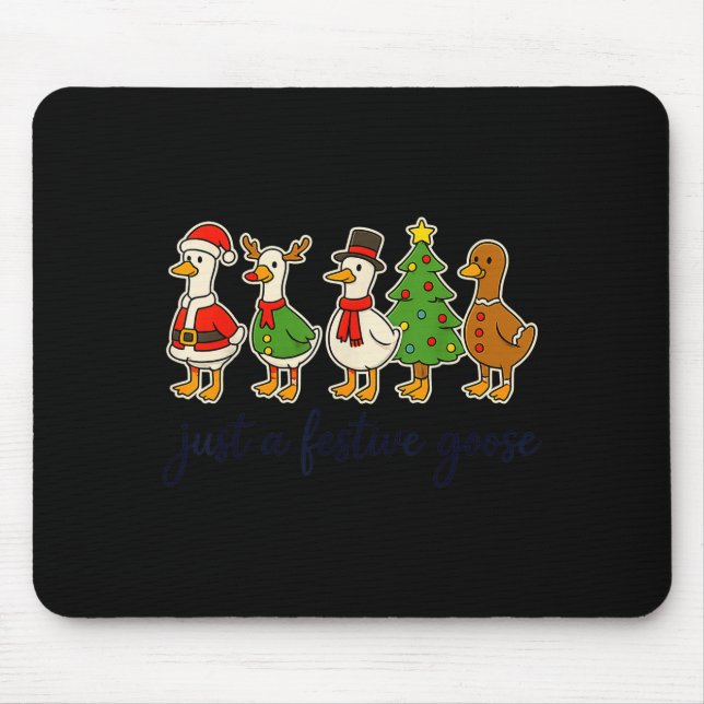 Mousepad Just A Festive Goose Christmas Silly Goose Funny C (Frente)
