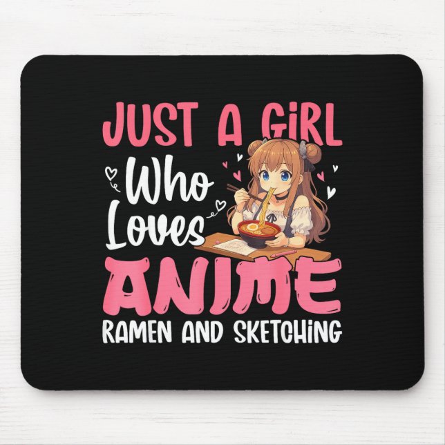 Mousepad Just A Girl Who Loves Anime Ramen And Sketching, J (Frente)