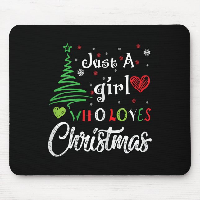 Mousepad Just A Girl Who Loves Christmas Funny Design For W (Frente)