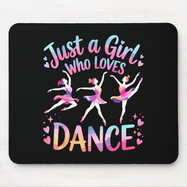 Mousepad Just A Girl Who Loves Dance  (Frente)