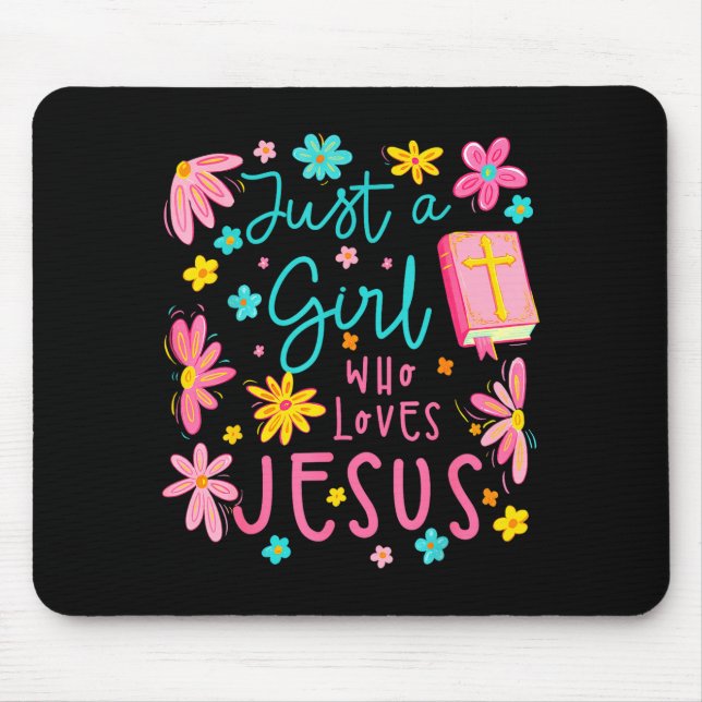 Mousepad Just A Girl Who Loves Jesus Religious Christian Fl (Frente)