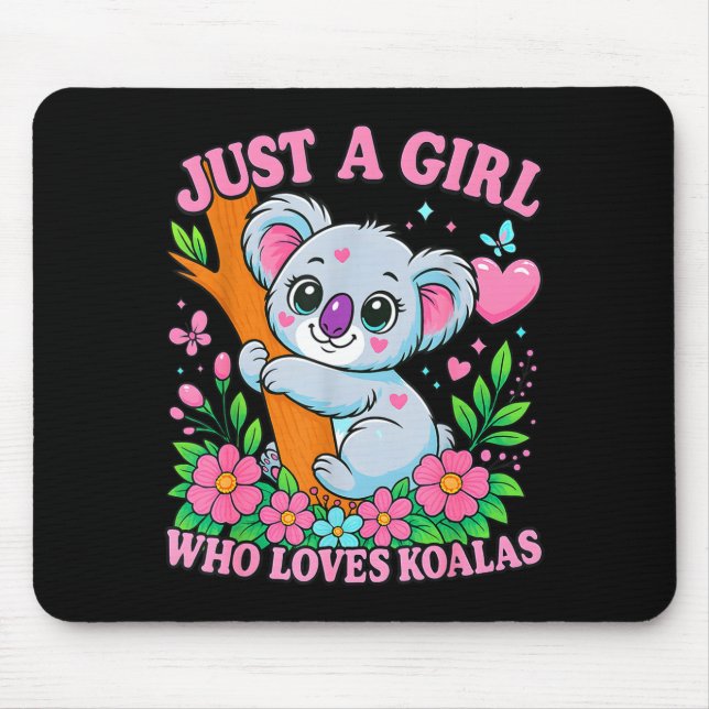 Mousepad Just A Girl Who Loves Koalas Cute Funny Koala Gift (Frente)