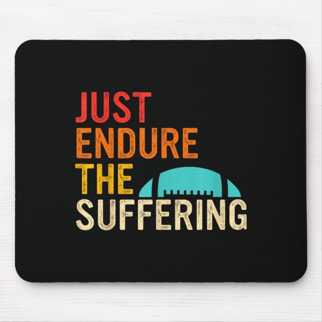 Mousepad Just Endure The Suffering Retro Vintage  (Frente)