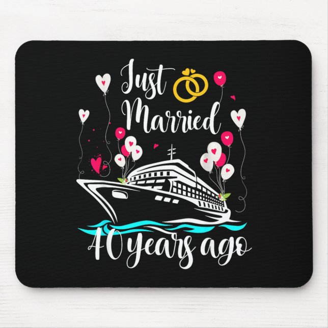 Mousepad Just Married 40 Years Ago 40th Anniversary Cruise  (Frente)
