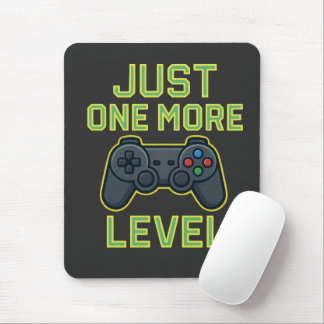Mousepad Just One More Level Gamer Art