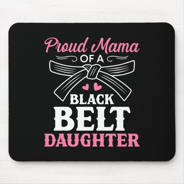 Mousepad Karate Black Belt Filha Mama Dotada Artes Marciais (Frente)