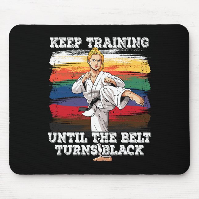 Mousepad Karate Continue Treinando Até O Cinturão Ficar Pre (Frente)