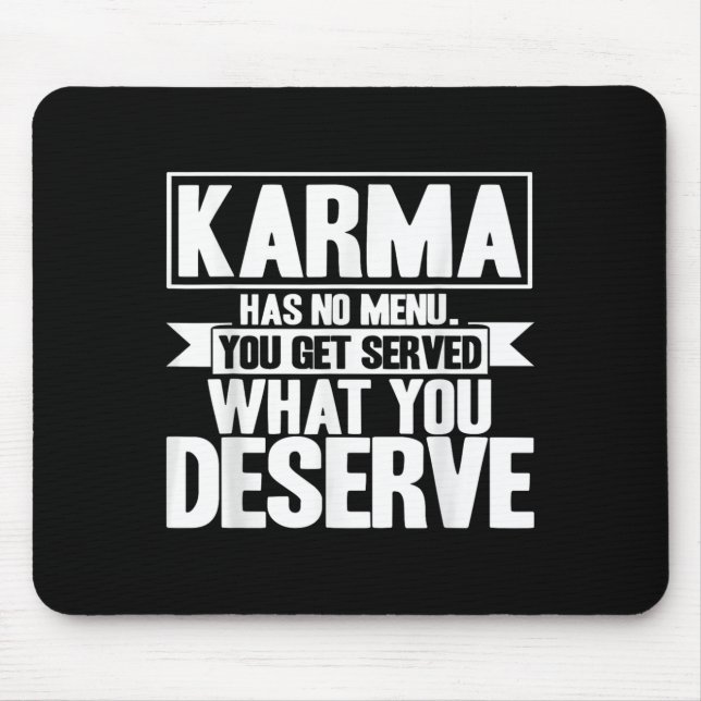 Mousepad Karma Karma Não Tem Menu Inspiração Dizendo (Frente)