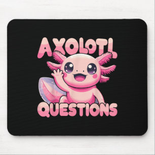 Mousepad Kawaii I Axolotl questiona Encantado Axolotl