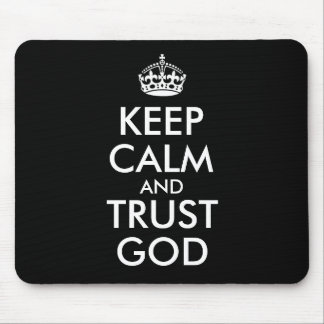 MOUSEPAD KEEP CALM AND TRUST GOD