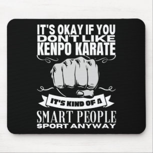 Mousepad Kenpo Karate É Para Smart Pessoas Engraçado Ke Ame
