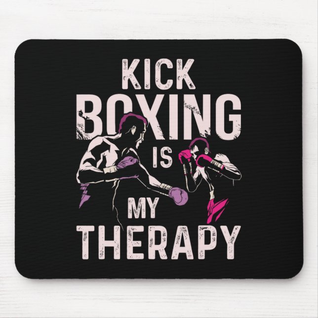Mousepad Kickboxing É Minha Terapia Kick Boxing Engraçado  (Frente)