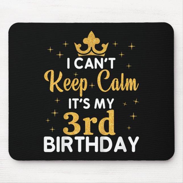 Mousepad Kids Birthday Party I Can't Keep Calm It's My 3rd  (Frente)