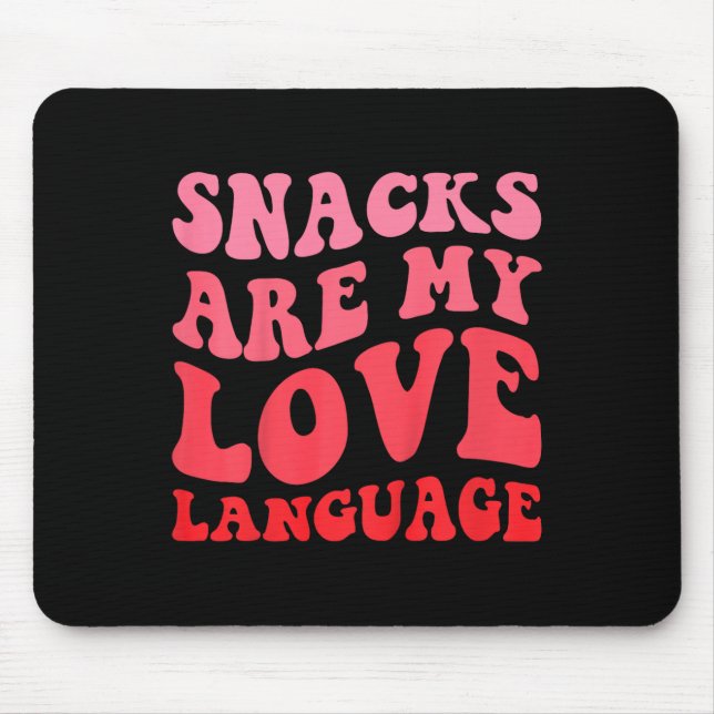 Mousepad Kids Snacks Are My Love Language Toddler Valentine (Frente)