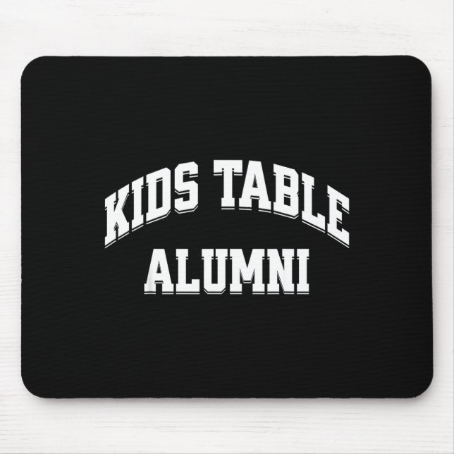 Mousepad Kids Table Alumni Funny Thanksgiving Novelty Humor (Frente)