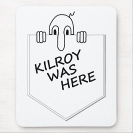 Mousepad Kilroy