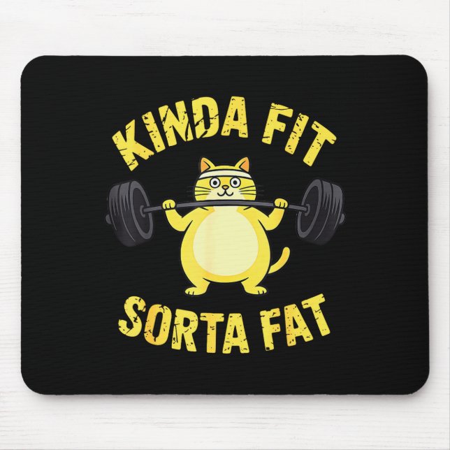 Mousepad Kinda Fit Sorta Fat - Funny Gym Cat Weightlifting  (Frente)