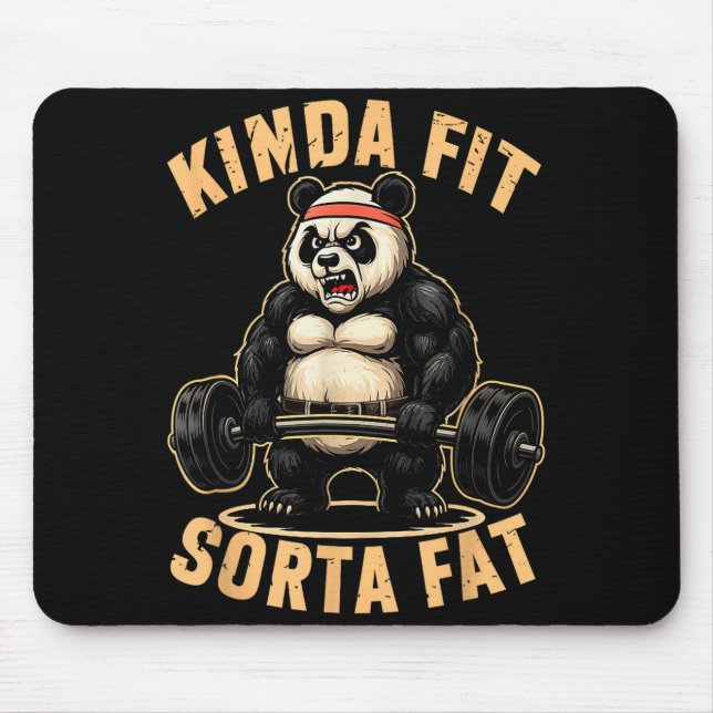 Mousepad Kinda Fit Sorta Fat - Funny Gym Panda Weightliftin (Frente)