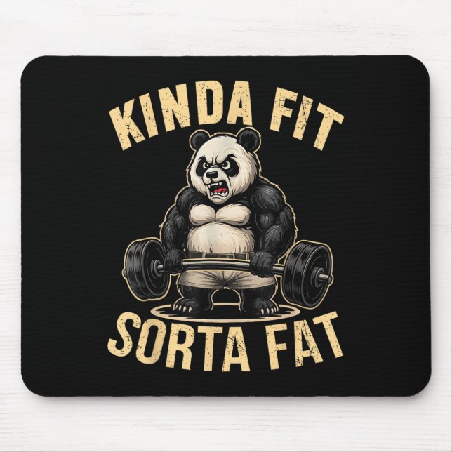 Mousepad Kinda Fit Sorta Fat - Funny Gym Panda Weightliftin (Frente)
