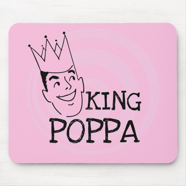 Mousepad King Poppa T-shirts e presentes (Frente)