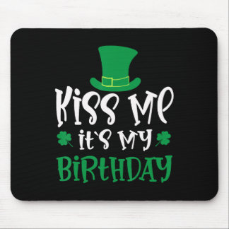 Mousepad Kiss Me It's My Birthday Shamrock St Patricks Day