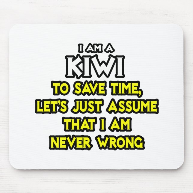 Mousepad Kiwi.. Suponha Que Nunca Estou Errado (Frente)