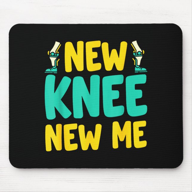Mousepad Knee Replacement Recovery New Knee New Me After Su (Frente)