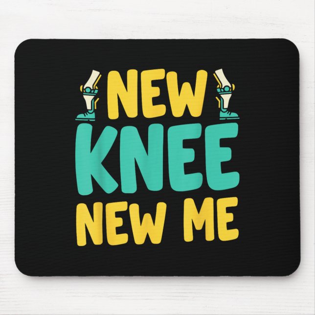 Mousepad Knee Replacement Recovery New Knee New Me After Su (Frente)