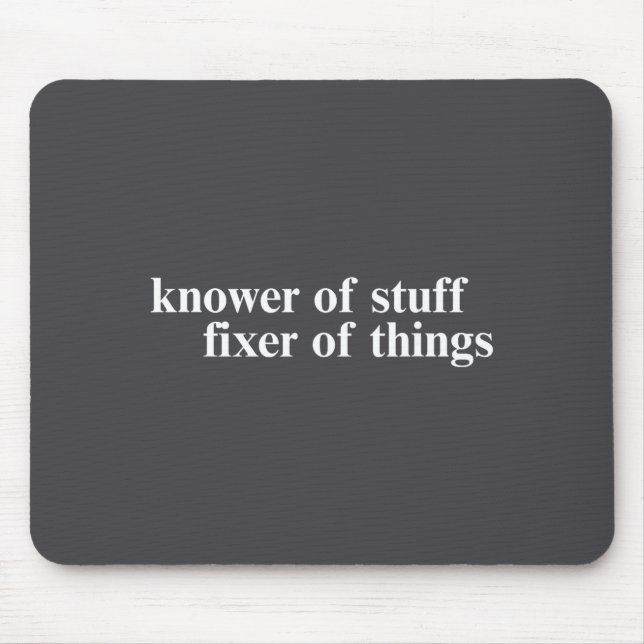 Mousepad Knower Of Stuff Fixer Of Things Funny Handyman Dad (Frente)
