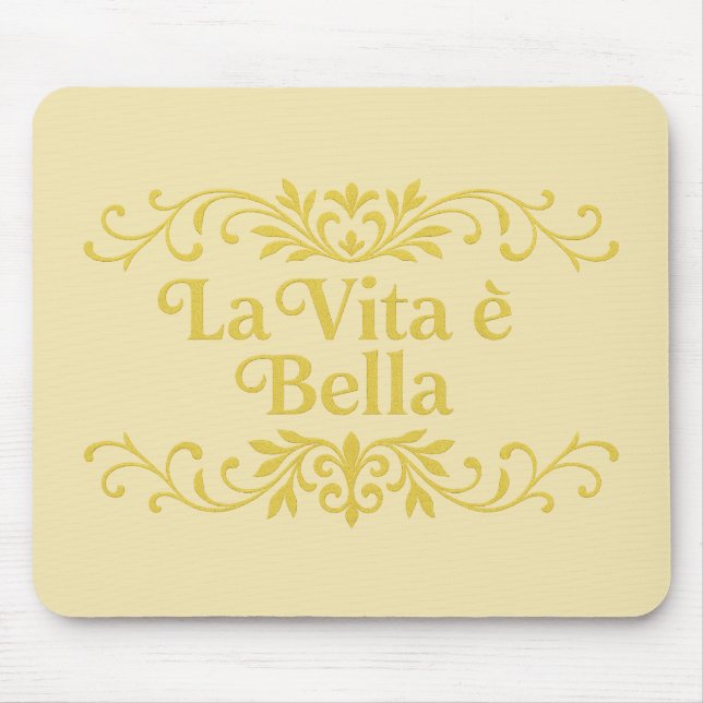 Mousepad La Vita è Bella – Elegant Italian Life Quote (Frente)