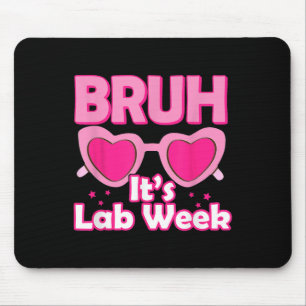 Mousepad Laboratório Bruh Pink Semana 2024 Do Laboratório M