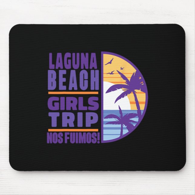 Mousepad Laguna California Ca Beach Girls Trip Vacation Wom (Frente)