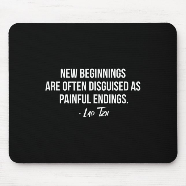 Mousepad Lao Tzu New Beginnings Quote  (Frente)