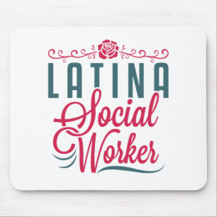 Mousepad Latina Trabalhadora social LCSW Latinx Hispânico