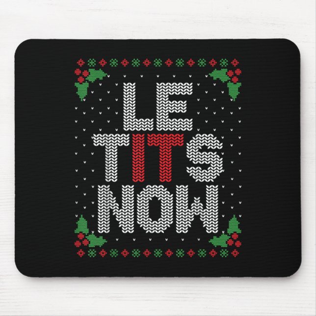 Mousepad Le Now Funny Christmas Let It Snow Adult Ugly Chri (Frente)