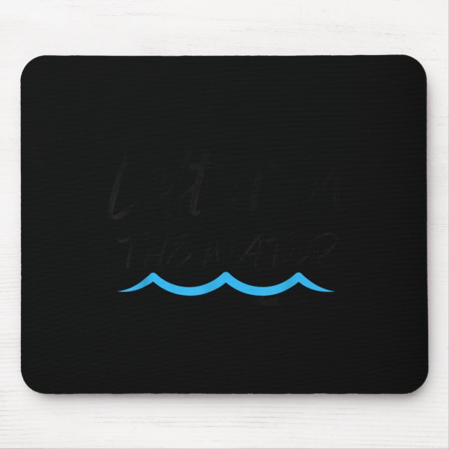 Mousepad Left It In The Water Baptism Water Splash Black Le (Frente)