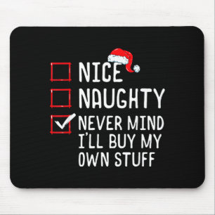 Mousepad Legal Levado Nunca Mind Vou Comprar Minhas Coisas