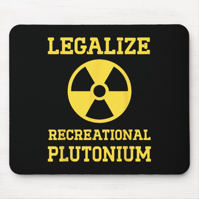 Mousepad Legalizar Plutônio Recreacional (Frente)