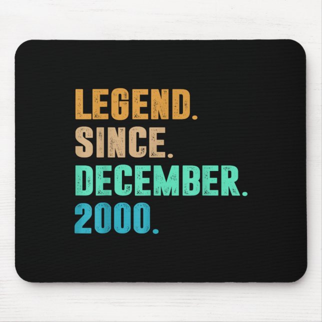Mousepad Legend Since December 2000 Birth Of Birthday 2000  (Frente)