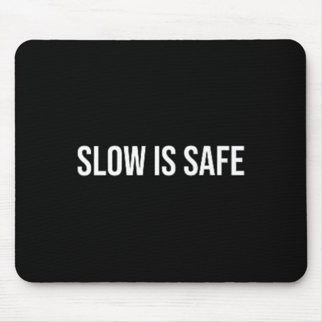 Mousepad Lento É Seguro, Terapia de Saúde Mental _1 (Frente)