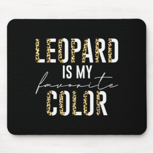 Mousepad Leopardo É Minha Cor Favorita Estampa de Leopardo