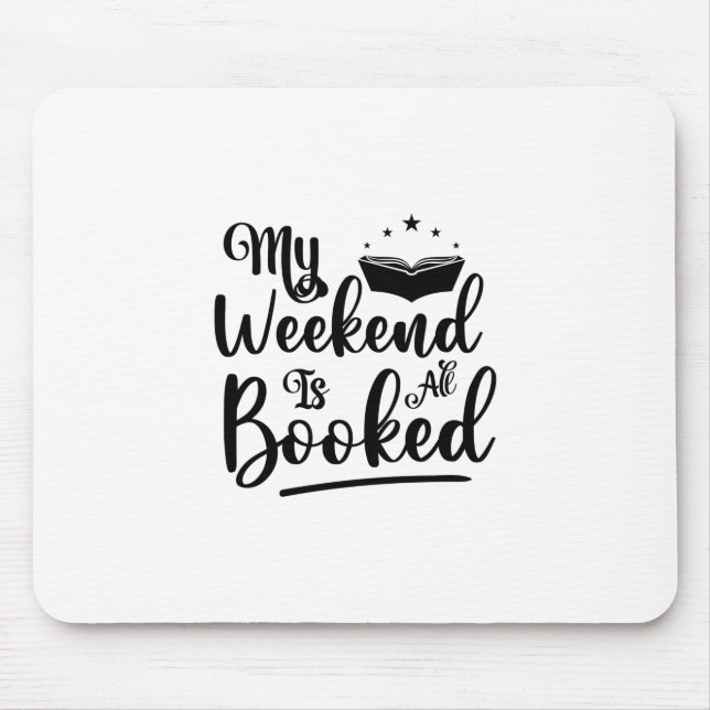 Mousepad Ler Arte Meu Fim De Semana Está Tudo Reservado (Frente)