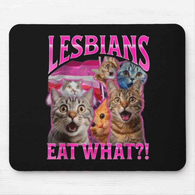 Mousepad Lesbians Eat What_ Funny Cat Rude Gay Pride Lgbtq  (Frente)